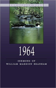 Title: 1964 - Sermons of William Marrion Branham, Author: William Branham