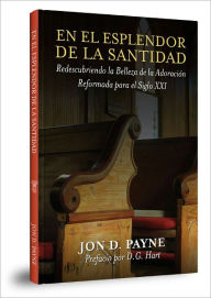 Title: En El Esplendor De La Santidad, Author: Jon D. Payne