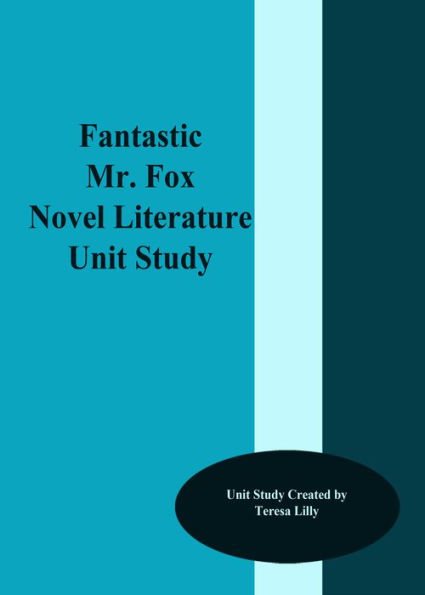 Fantastic Mr. Fox Novel Literature Unit Study