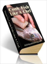 Title: How To Cook Fish Like A Chef, Author: Lou Diamond