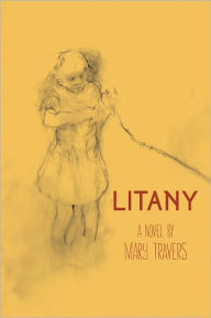 Title: Litany, Author: Mary Travers