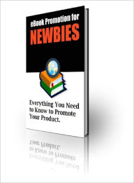 Title: eBook Promotion for NEWBIES, Author: Lou Diamond