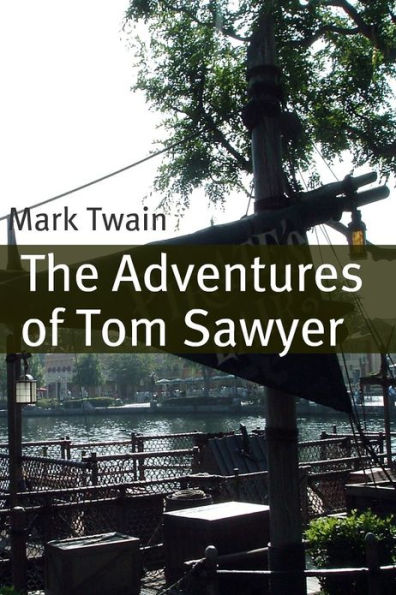 The Adventures of Tom Sawyer (Annotated with Criticism and Mark Twain Biography)