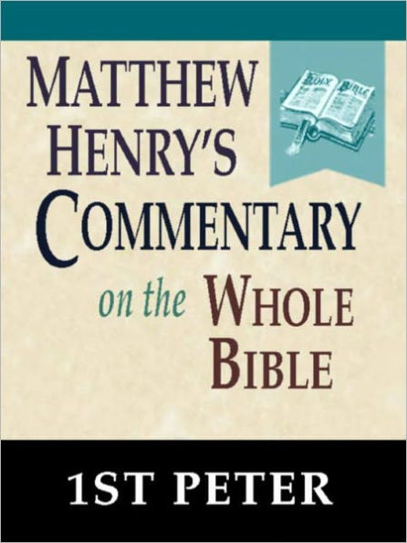 Matthew Henry's Commentary on the Whole Bible-Book of 1st Peter