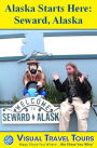 ANCHORAGE, ALASKA TOUR - A Self-guided Pictorial Walking Tour