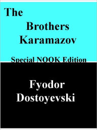 Title: The Brothers Karamazov- Full Translation Special NOOK Edition, Author: Fyodor Dostoevsky