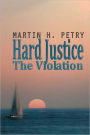 Hard Justice: The Violation