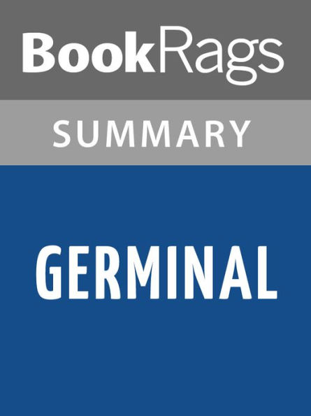 Germinal by Émile Zola l Summary & Study Guide