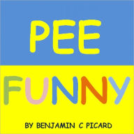 Title: Pee Funny (by Way of Beets), Author: Benjamin Picard