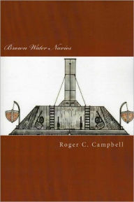 Title: Brown Water Navies, Author: Roger C. Campbell