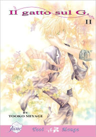 Title: Il Gatto Sul G Vol. 2 (Yaoi Manga) - Nook Edition, Author: Tooko Miyagi