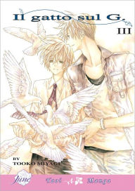 Title: Il Gatto Sul G Vol. 3 (Yaoi Manga) - Nook Edition, Author: Tooko Miyagi