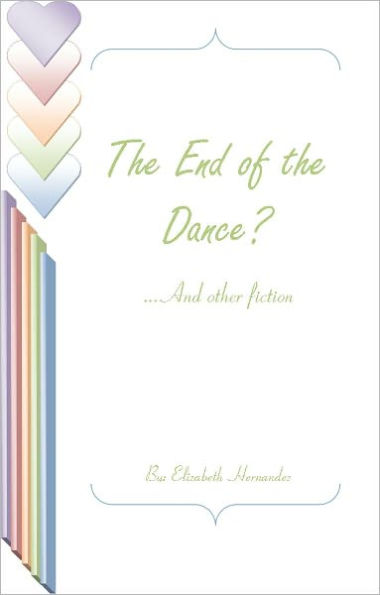 The End of the Dance and other fiction