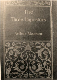 Title: The Three Impostors, Author: Arthur Machen