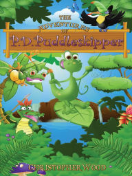 Title: The Adventures of P.D. Puddleskipper, Author: Christopher Wood