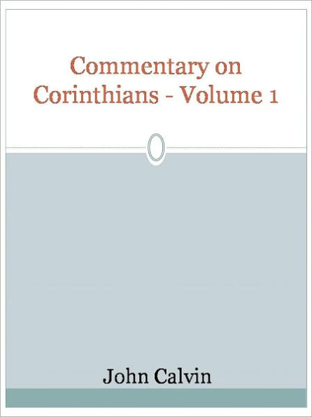 Commentary on Corinthians - Volume 1