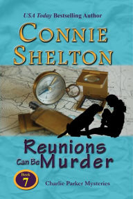 Title: Reunions Can Be Murder: A Girl and Her Dog Cozy Mystery, Author: Connie Shelton