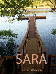 Title: Sara, Author: Lauri Mcgill Galentine