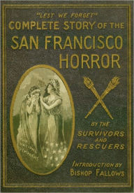 Title: The Complete Story of the San Francisco Horror 