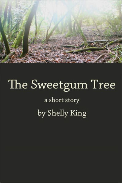 The Sweetgum Tree: A Short Story