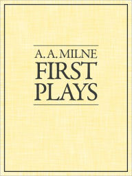 Title: First Plays, Author: A. A. Milne