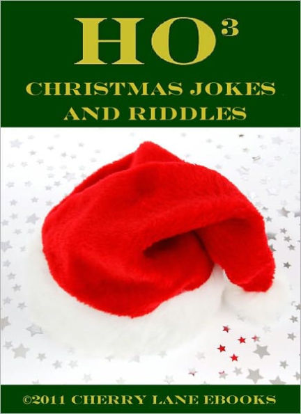 HO! HO! HO! -- Christmas Jokes and Riddles