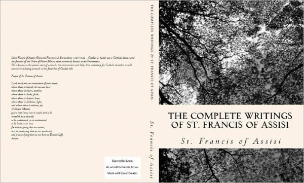The Complete Writings of St. Francis of Assisi: with Biography