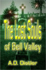 The Lost Souls of Bell Valley