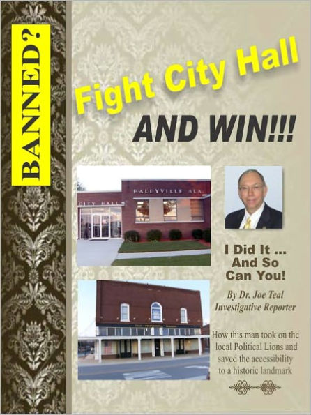 FIGHT CITY HALL AND WIN! -- I Did It And So Can You!