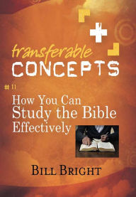 Title: How You Can Study the Bible Effectively, Author: Bill Bright