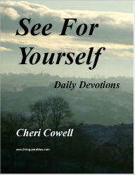 Title: See For Yourself: 52 weeks of devotions, Author: Cheri Cowell