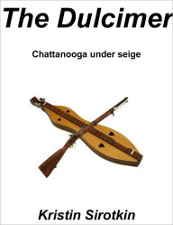 Title: The Dulcimer, Author: kristin sirotkin