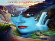 Title: ¿QUIÉNES SON LOS ELOHIM (CÁBALA LECCIÓN OCHO), Author: ken nunoo