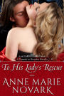 To His Lady's Rescue (Historical Regency Romance)