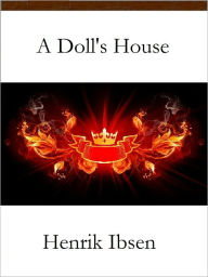 Title: A Doll's House, Author: Henrik Ibsen