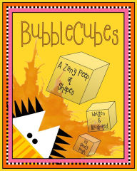 Title: BubbleCubes - A Zany Peep at Shapes, Author: Sandy Pugh