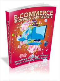 Title: E-Commerce Shopping Cart Secrets, Author: Lou Diamond