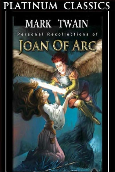 Personal Recollections of Joan of Arc