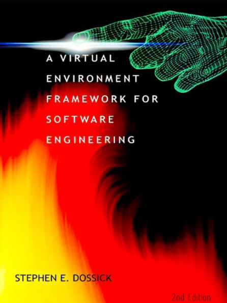 A Virtual Environment Framework For Software Engineering