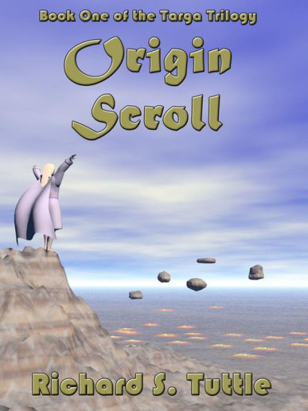 Origin Scroll (Targa Trilogy #1)