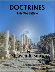 Title: DOCTRINES: This We Believe, Author: Steaven Snow