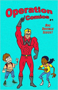 Title: Operation Comics #1: Captain Confusion's Revenge, Author: Bruce Kessler