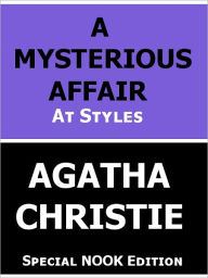 The Mysterious Affair at Styles (Hercule Poirot Series) (Special NOOK Edition)