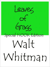 Title: Leaves of Grass- Special NOOK Edition, Author: Walt Whitman