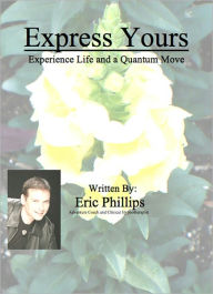 Title: Express Yours, Author: Eric Phillips