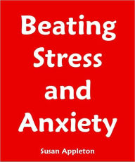 Title: Beating Stress and Anxiety, Author: Susan Appleton