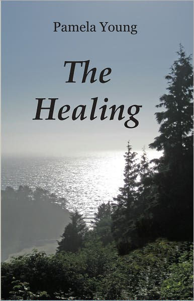 The Healing by Pamela Young, Paperback | Barnes & Noble®