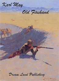 Title: Karl May - Old Firehand (deutsch - German), Author: Karl May