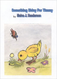 Title: Something Shiny For Timmy, Author: Melva Henderson