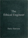 The Ethical Engineer